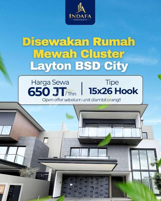 Disewakan Rumah Mewah Cluster Layton BSD City Tipe 15x26 Hook